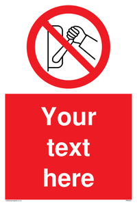 Custom Do Not Operate Sign 