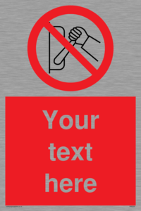 Custom Do Not Operate Sign