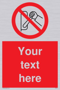 Custom Do Not Operate Sign