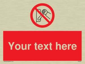 Custom Do Not Operate Sign