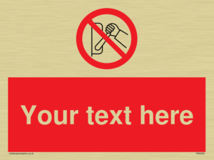 Custom Do Not Operate Sign