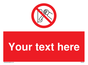 Custom Do Not Operate Sign 