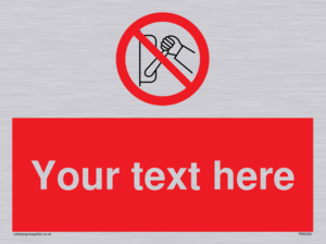 Custom Do Not Operate Sign