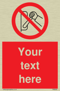 Custom Do Not Operate Sign