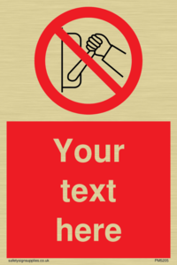 Custom Do Not Operate Sign