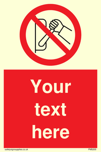 Custom Do Not Operate Sign