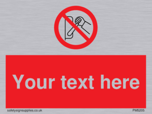 Custom Do Not Operate Sign