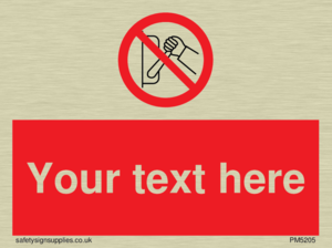 Custom Do Not Operate Sign