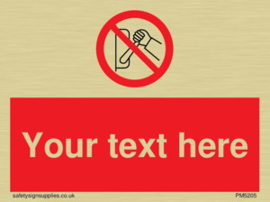 Custom Do Not Operate Sign