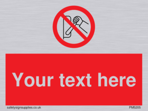 Custom Do Not Operate Sign