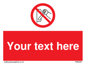 Custom Do Not Operate Sign