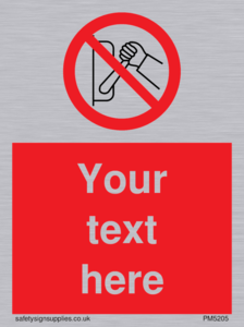 Custom Do Not Operate Sign