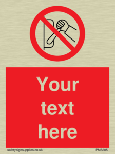 Custom Do Not Operate Sign