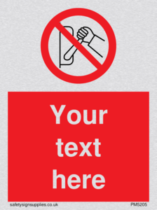 Custom Do Not Operate Sign