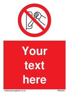 Custom Do Not Operate Sign 