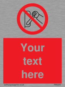 Custom Do Not Operate Sign