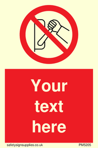 Custom Do Not Operate Sign