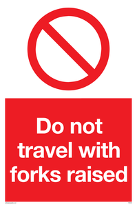 Do not travel with forks raised