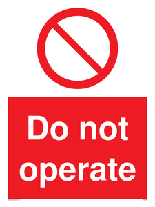 Do not operate sign 