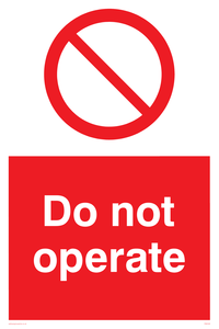 Do not operate sign 
