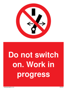 Do not switch on. Work in progress sign 