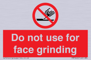 Do not use for face grinding