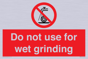Do not use for wet grinding