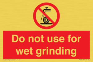Do not use for wet grinding