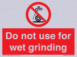 Do not use for wet grinding