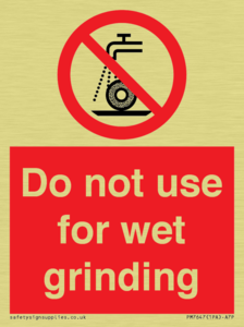 Do not use for wet grinding