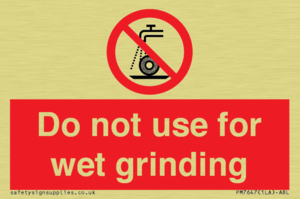 Do not use for wet grinding