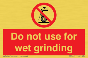 Do not use for wet grinding