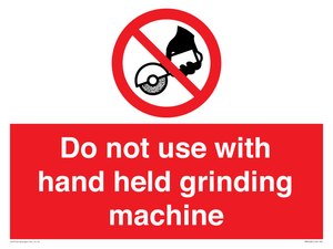 Do not use with hand held grinding machine