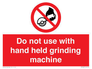 Do not use with hand held grinding machine