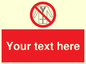 Custom No Lab Coats Sign