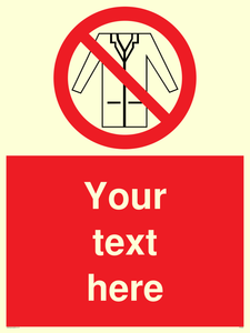 Custom No Lab Coats Sign