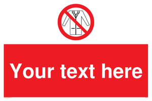 Custom No Lab Coats Sign 