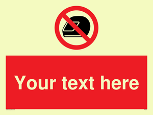Custom No Motorcycle Helmets Sign