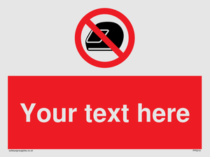 Custom No Motorcycle Helmets Sign