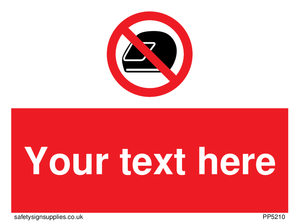 Custom No Motorcycle Helmets Sign 