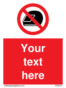 Custom No Motorcycle Helmets Sign 