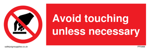 Avoid touching unless necessary sign 