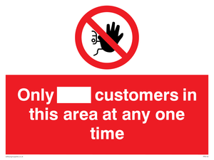 Only [ ] customers in this area at any one time