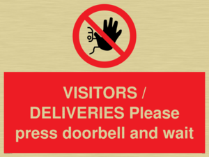 VISITORS / DELIVERIES Please press doorbell and wait