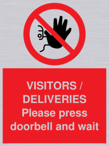 VISITORS / DELIVERIES Please press doorbell and wait