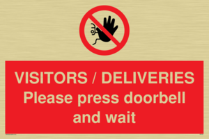 VISITORS / DELIVERIES Please press doorbell and wait