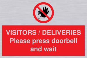 VISITORS / DELIVERIES Please press doorbell and wait