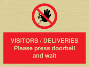 VISITORS / DELIVERIES Please press doorbell and wait