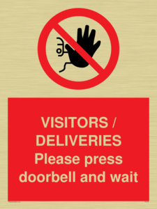 VISITORS / DELIVERIES Please press doorbell and wait