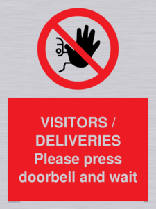 VISITORS / DELIVERIES Please press doorbell and wait